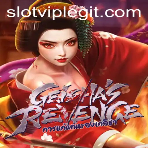 Unveiling GeishasRevenge: A Thrilling Journey in the World of SLOTVIP CC