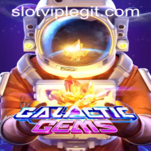 Exploring the Cosmic Thrills of GalacticGems and SLOTVIP CC